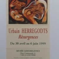 Affiche pour l'exposition Urbain Herregodts : Résurgences au Musée Ianchelevici , (La Louvière) , du 30 avril au 6 juin 1999